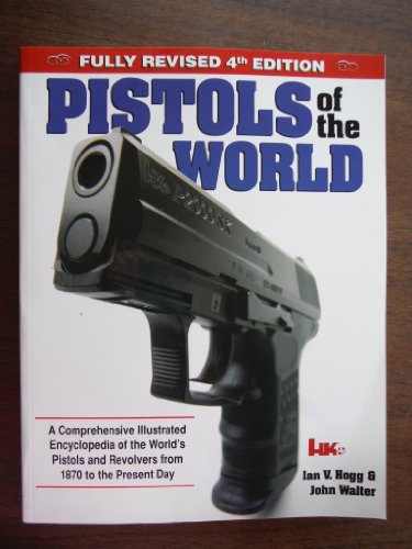 Pistols of the World - Hogg, Ian