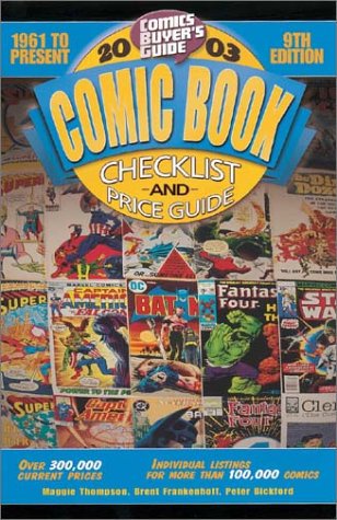 Beispielbild fr 2003 Comic Book Checklist and Price Guide : 1961 to Present (Comic Book Checklist and Price Guide) zum Verkauf von Half Price Books Inc.