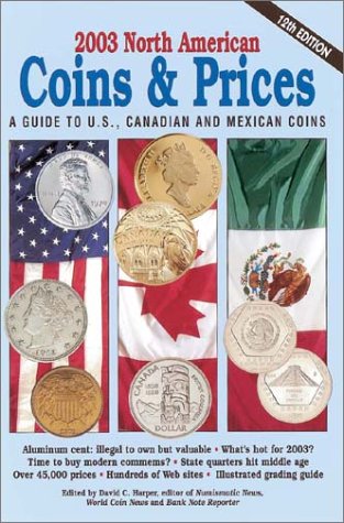 Imagen de archivo de 2003 North American Coins & Prices: A Guide to U.S., Canadian and Mexican Coins (North American Coins and Prices, 2003) a la venta por The Maryland Book Bank