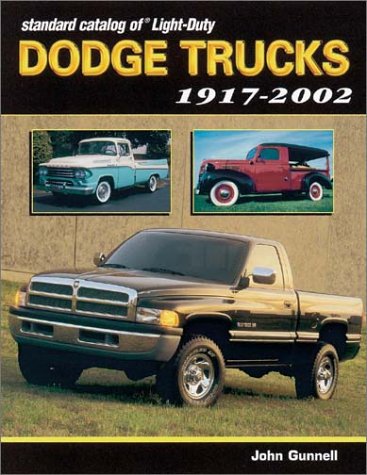 9780873494885: Standard Catalog of Light Duty Dodge Trucks: 1917-2002