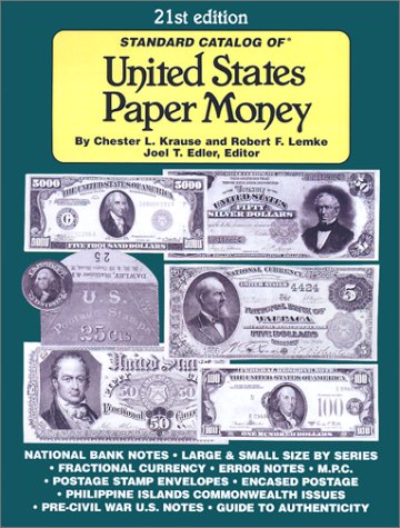 Stock image for Standard Catalog of United States Paper Money (21st Edition) for sale by Front Cover Books