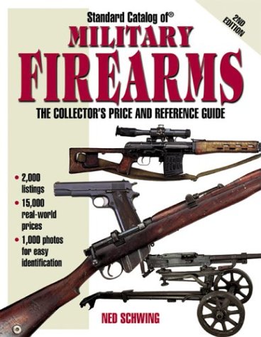 Stock image for Standard Catalog of Military Firearms : The Collector's Price and Reference Guide, 1870 to Present for sale by Better World Books: West