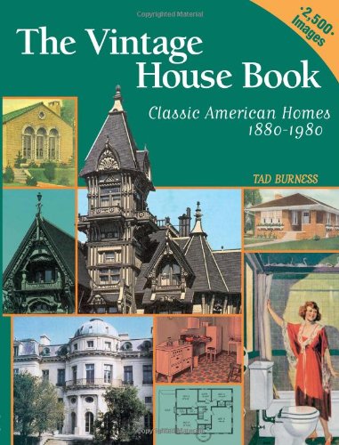 9780873495332: The Vintage House Book: Classic American Homes 1880-1980