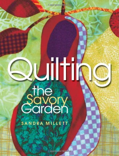 Stock image for Quilting the Savory Garden for sale by Marissa's Books and Gifts