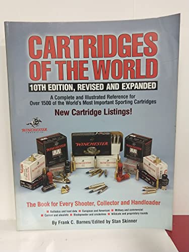 Stock image for Cartridges of the World: 10th Edition, Revised and Expanded for sale by Jay W. Nelson, Bookseller, IOBA