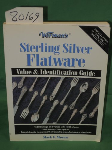 9780873496087: Warman's Sterling Silver Flatware: Value and Identification Guide (Encyclopedia of Antiques and Collectibles)