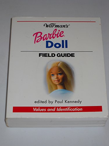 Beispielbild fr Warman's Barbie Doll Field Guide: Values and Identification (Warman's Field Guide) zum Verkauf von SecondSale