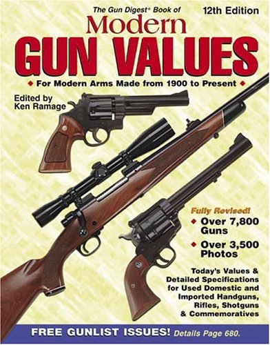 Stock image for The Gun Digest Book of Modern Gun Values: For Modern Arms Made from 1900 to Present for sale by HPB-Diamond