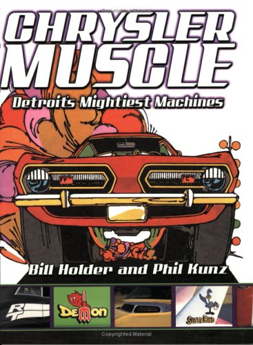 Imagen de archivo de Chrysler Muscle: Marketing Detroit's Mightiest Machines a la venta por Irish Booksellers