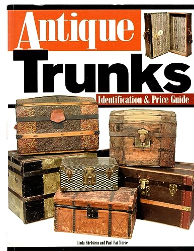 Antique Trunk Values & Information 