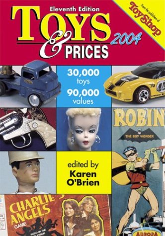 Stock image for TOYS & PRICES 2004 30,000 Toys, 90,000 Values for sale by Neil Shillington: Bookdealer/Booksearch