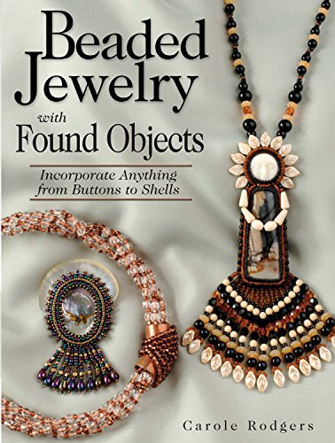 Beaded Jewelry with Found Objects Incorporate Anything from Buttons to Shells