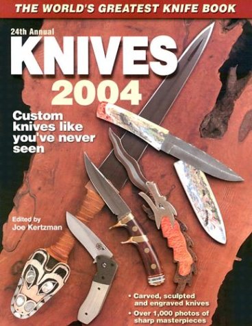 Beispielbild fr Knives 2004: 24th Annual zum Verkauf von Books of the Smoky Mountains