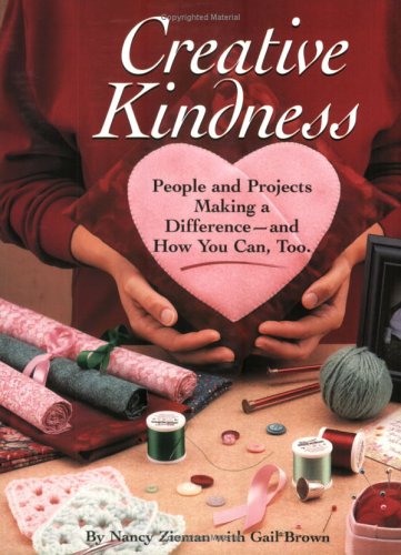 Stock image for Creative Kindness: People and Projects Making a Difference and How You Can, Too for sale by Wonder Book