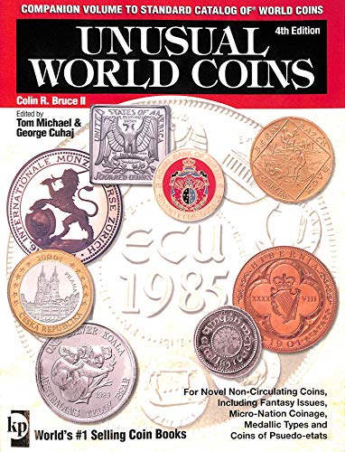 Stock image for Unusual World Coins: Companion Volume to Standard Catalog of World Coins for sale by St Vincent de Paul of Lane County