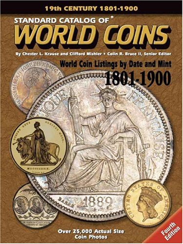 Standard Catalog of World Coins 1801-1900: 9781440248955 |  : Books