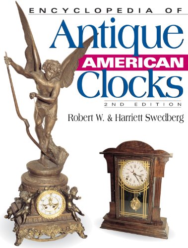 Stock image for Encyclopedia of Antique American Clocks, Second Edition for sale by HPB Inc.