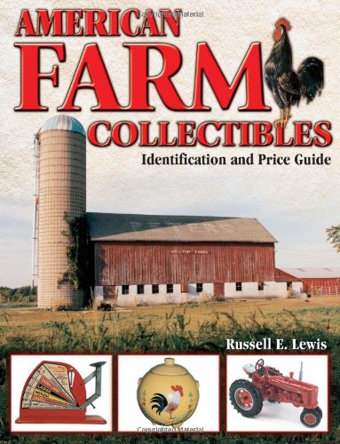 Beispielbild fr American Farm Collectibles zum Verkauf von Better World Books: West