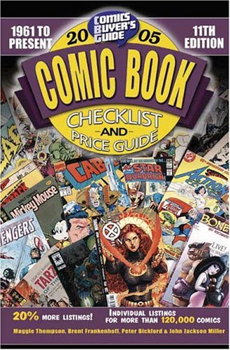 Stock image for 2005 Comic Book Checklist & Price Guide: Comics Buyer's Guide (Comic Book Checklist and Price Guide) for sale by The Book Spot