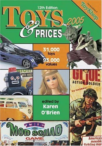 Beispielbild fr Toys & Prices 2005 (Toys and Prices) zum Verkauf von Half Price Books Inc.