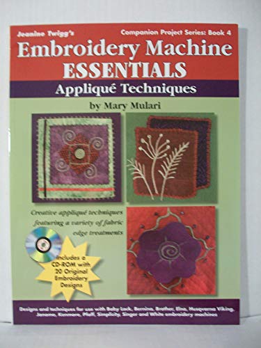 Stock image for Embroidery Machine Essentials : Applique Techniques for sale by Better World Books