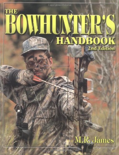 Beispielbild fr The Bowhunter's Handbook zum Verkauf von Wonder Book