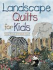 Stock image for Landscape Quilts for Kids for sale by Better World Books
