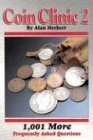 Stock image for Coin Clinic 2: 1,001 More Frequently Asked Questions for sale by Renaissance Books