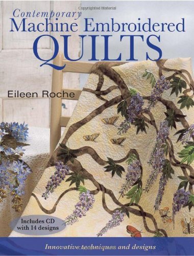 Stock image for Contemporary Machine Embroidered Quilts for sale by Better World Books