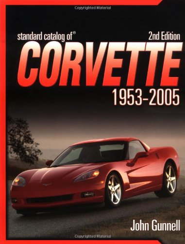 Imagen de archivo de Standard Catalog of Corvette 1953-2005 a la venta por ThriftBooks-Atlanta