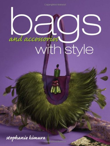 Beispielbild fr Bags and Accessories With Style zum Verkauf von Goodwill of Colorado