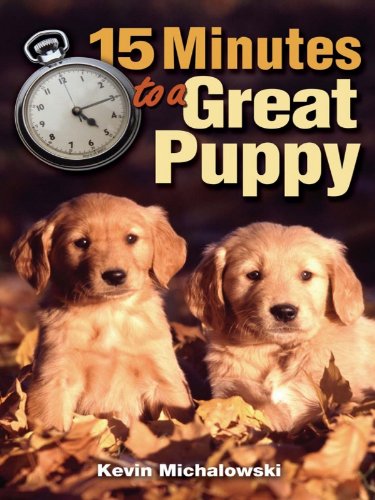 Beispielbild fr 15 Minutes to a Great Puppy zum Verkauf von SecondSale