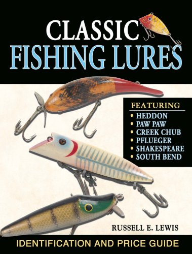 Classic Fishing Lures: Identification and Price Guide - Lewis, Russell:  9780873499330 - AbeBooks