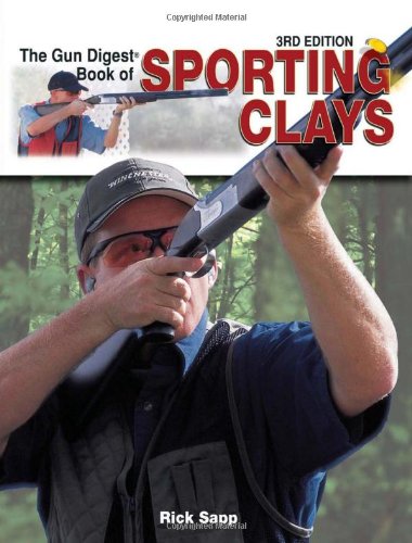 9780873499408: The "Gun Digest" Book of Sporting Clays