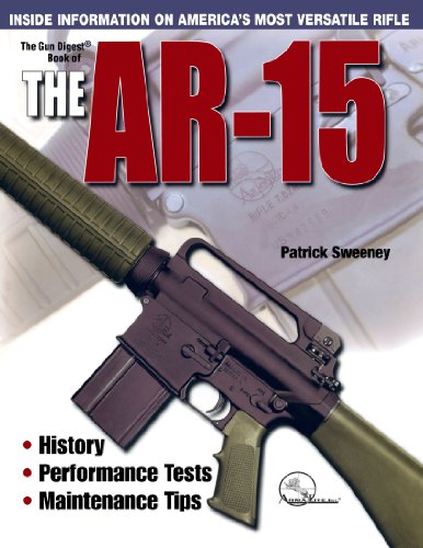 The Gun Digest Book of the AR-15 (9780873499477) by Sweeney, Patrick