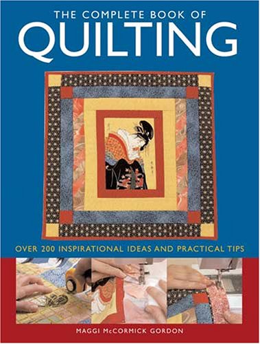 9780873499552: The Complete Book Of Quilting