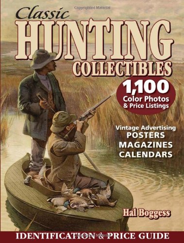 9780873499682: Classic Hunting Collectibles: Identification & Price Guide