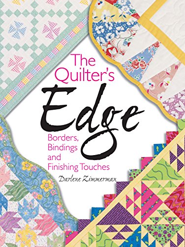 9780873499798: The Quilter's Edge: Borders, Bindings and Finishing Touches