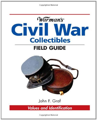 Imagen de archivo de Warman's Civil War Field Guide (Warman's Field Guides) a la venta por HPB Inc.