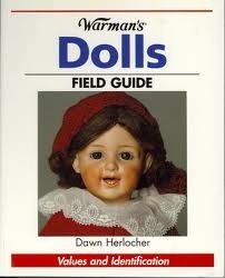 Beispielbild fr Warman's Dolls Field Guide: Values and Identification zum Verkauf von The Yard Sale Store