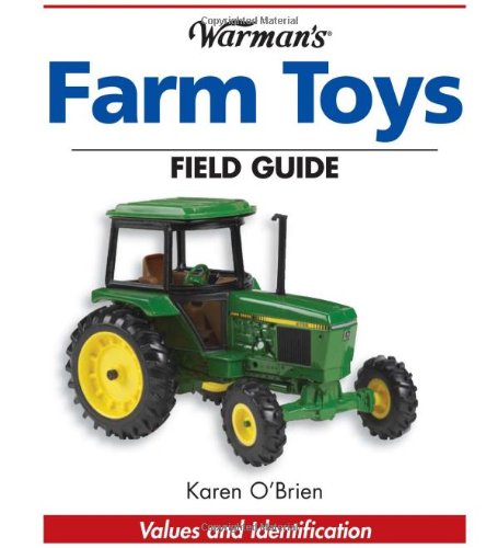 Stock image for Warmans Farm Toys Field Guide: Values and Identification for sale by ThriftBooks-Dallas