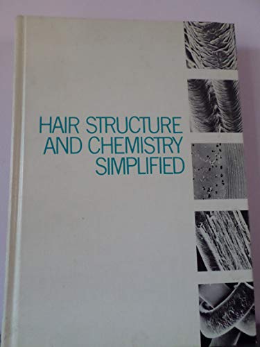 Stock image for Hair Structure and Chemistry Simplified for sale by Books Unplugged