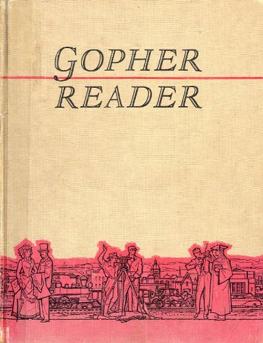 Imagen de archivo de Gopher Reader: Minnesota's Story in Words and Pictures - Selections from the Gopher Historian a la venta por HPB-Diamond