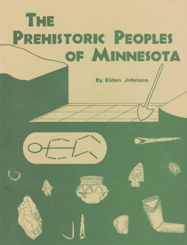 Beispielbild fr The Prehistoric Peoples of Minnesota zum Verkauf von Outta Shelves