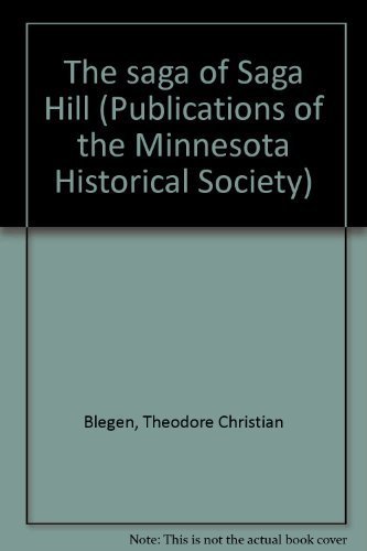 Beispielbild fr The saga of Saga Hill (Publications of the Minnesota Historical Society) zum Verkauf von Magers and Quinn Booksellers