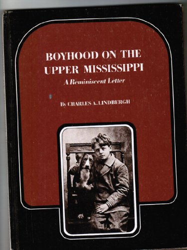Stock image for Boyhood on the upper Mississippi;: A reminiscent letter, (Publications of the Minnesota Historical Society) for sale by HPB-Emerald