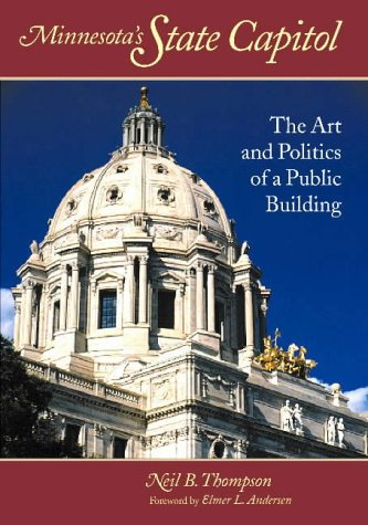 9780873510851: Minnesota's State Capitol: The Art and Politics of a Public Building