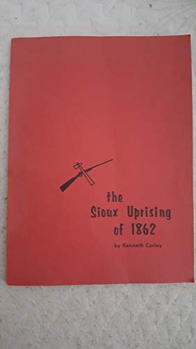 Beispielbild fr THE SIOUX UPRISING OF 1862 zum Verkauf von Viking Book