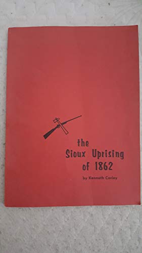 9780873511032: The Sioux Uprising of 1862