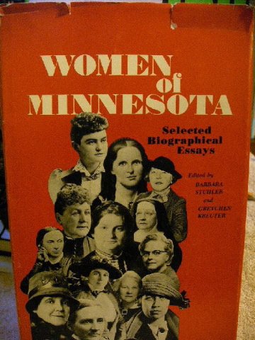 Beispielbild fr Women of Minnesota : Selected Biographical Essays zum Verkauf von Better World Books